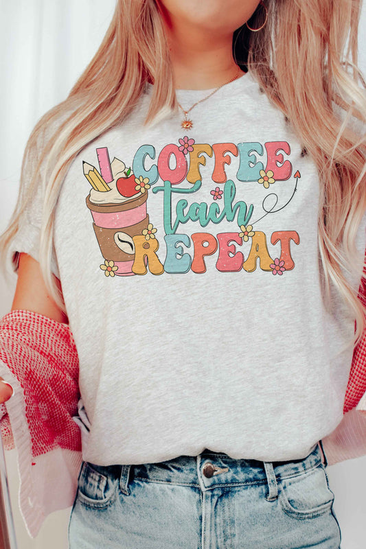 COFFEE TEACH REPEAT GRAPHIC Tee