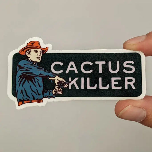 Cactus Killer Cowboy Western Sticker